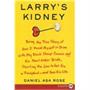 Larry's Kidney Larry's Kidney
