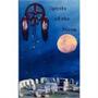 Spirits of the Moon Spirits of the Moon