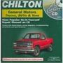 Chilton: General Motors (1982-1999) Trucks, Vans, & SUVs Chilton: General Motors (1982-1999) Trucks, Vans, & SUVs